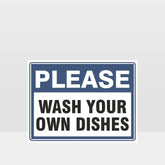 Custom Signs For Business,Wash Your Own Dishes Sign